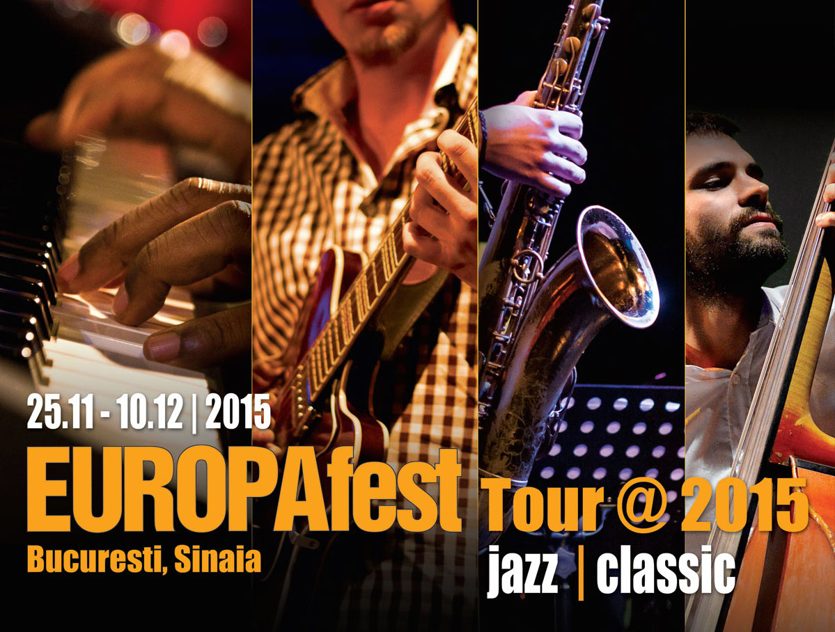 EUROPAfest Tour 2015
Ultimele 3 concerte la București și Sinaia
